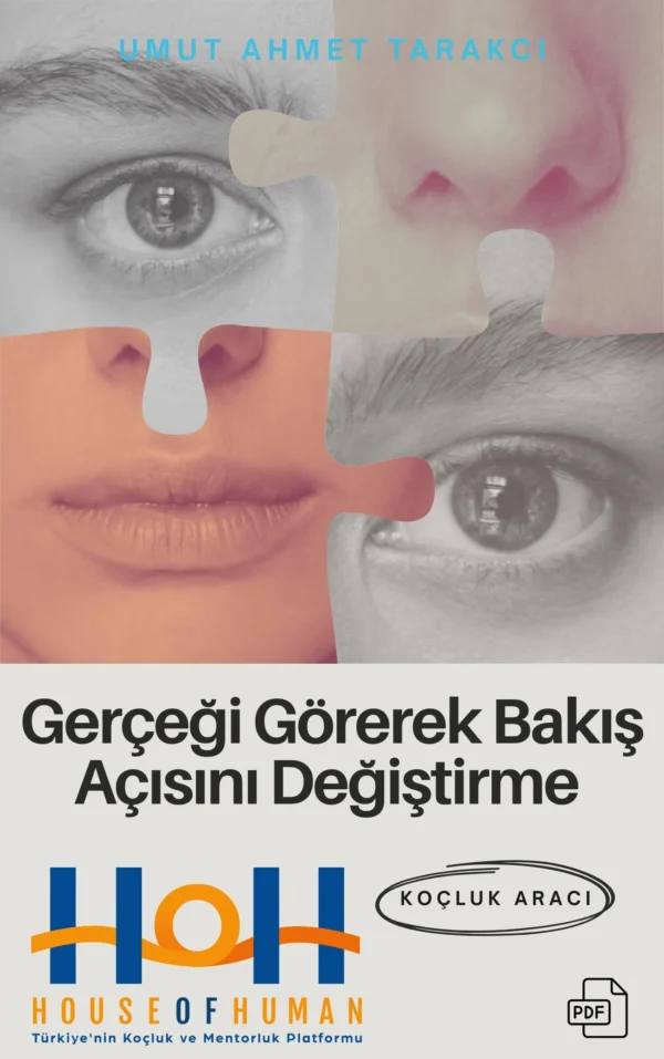 Gerçeği Görerek Bakış Açısını Değiştirme Koçluk Aracı - House Of Human