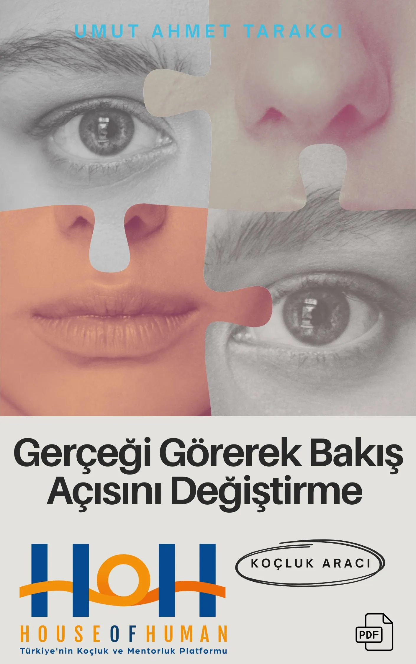 Gerçeği Görerek Bakış Açısını Değiştirme Koçluk Aracı - House Of Human