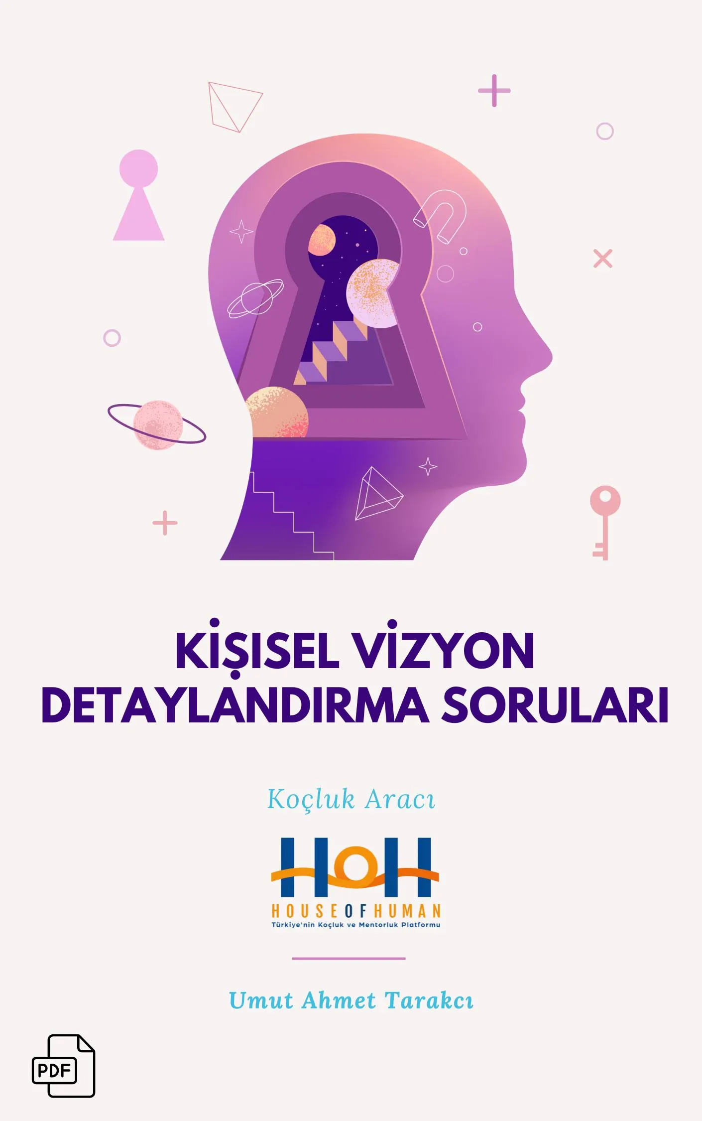 Kişisel Vizyon Detaylandırma Soruları Koçluk Aracı -House Of Human