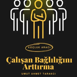 Çalışan Bağlılığını Arttırma - Koçluk Eğitimleri - House Of Human