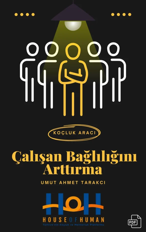 Çalışan Bağlılığını Arttırma - Koçluk Eğitimleri - House Of Human